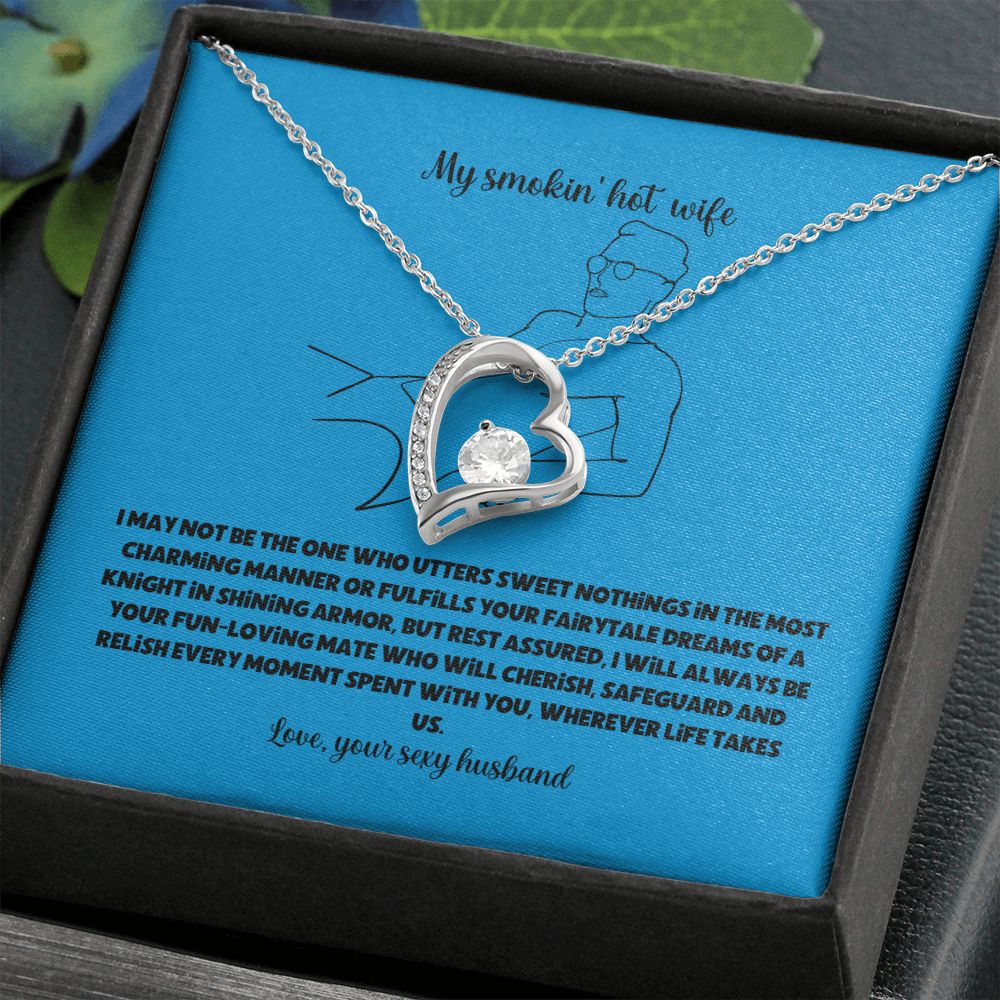 My smokin' hot wife-forever love necklace