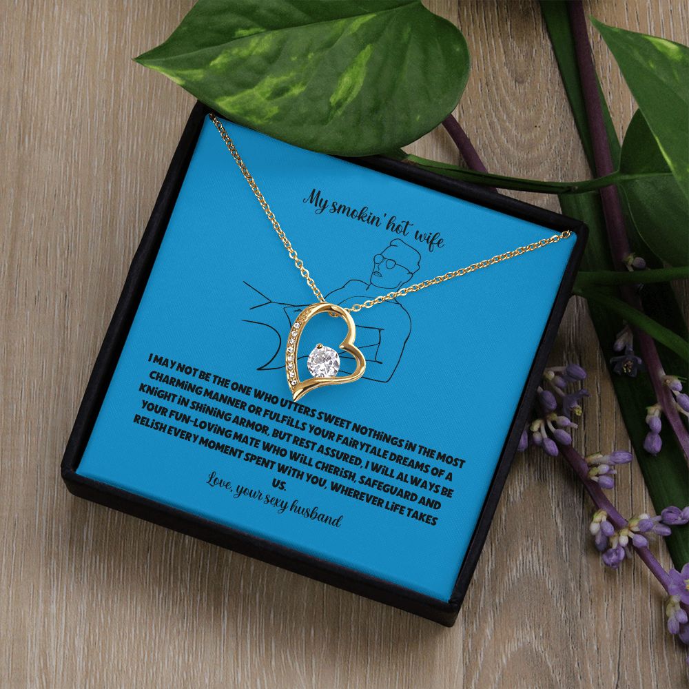 My smokin' hot wife-forever love necklace